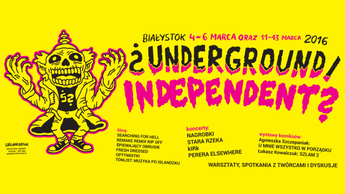 16. Festiwal ?underground/independent? w Białymstoku