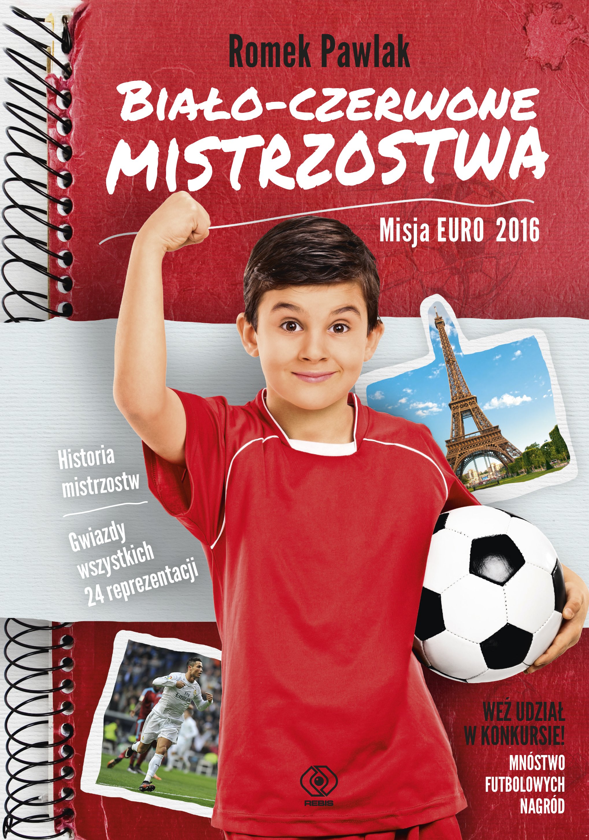 Biało czerwone mistrzostwa książka na euro 2016 o piłkarzach