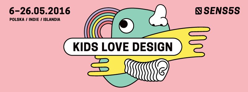 O 5 zmysłach z okazji 5. edycji festiwalu Kids Love Design w Szczecinie