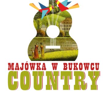 Country Majówka w Bukowcu