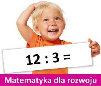 Matematyka dla rozwoju u dzieci 0-6 lat
