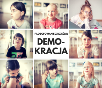 Filozofowanie z dziećmi: demokracja. Zajęcia w CSW w Toruniu