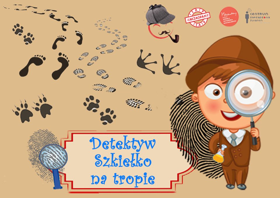 Detektyw Szkiełko - plakat teatr dla dzieci spektalke Warszawa Centrum Zarządzania Światem