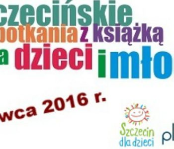 Piąte Szczecińskie spotkania z książką dla dzieci i młodzieży