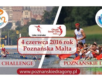 Poznańskie Dragony i Poznań Canoe Challenge