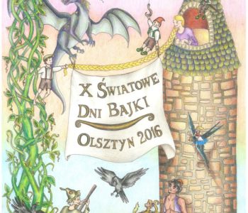 X Jubileuszowe Światowe Dni Bajki i I Targi Książki Dziecięcej w Olsztynie