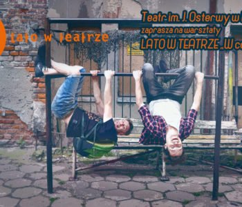 Lato w Teatrze – zapisy na warsztaty, Lublin