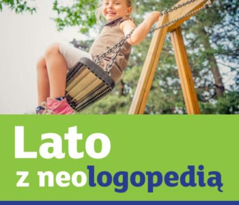 Lato z Neologopedią – wakacyjne zajęcia pedagogiczne i logopedyczne