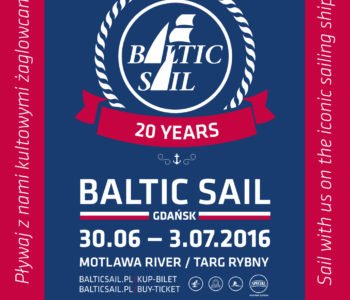 XX, Jubileuszowy Zlot Żaglowców Baltic Sail Gdańsk 2016
