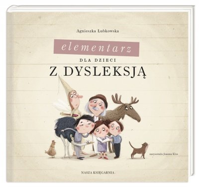 Elementarz dla dzieci z dysleksją książka dla dzieci Wydawnictwo Nasza Księgarnia