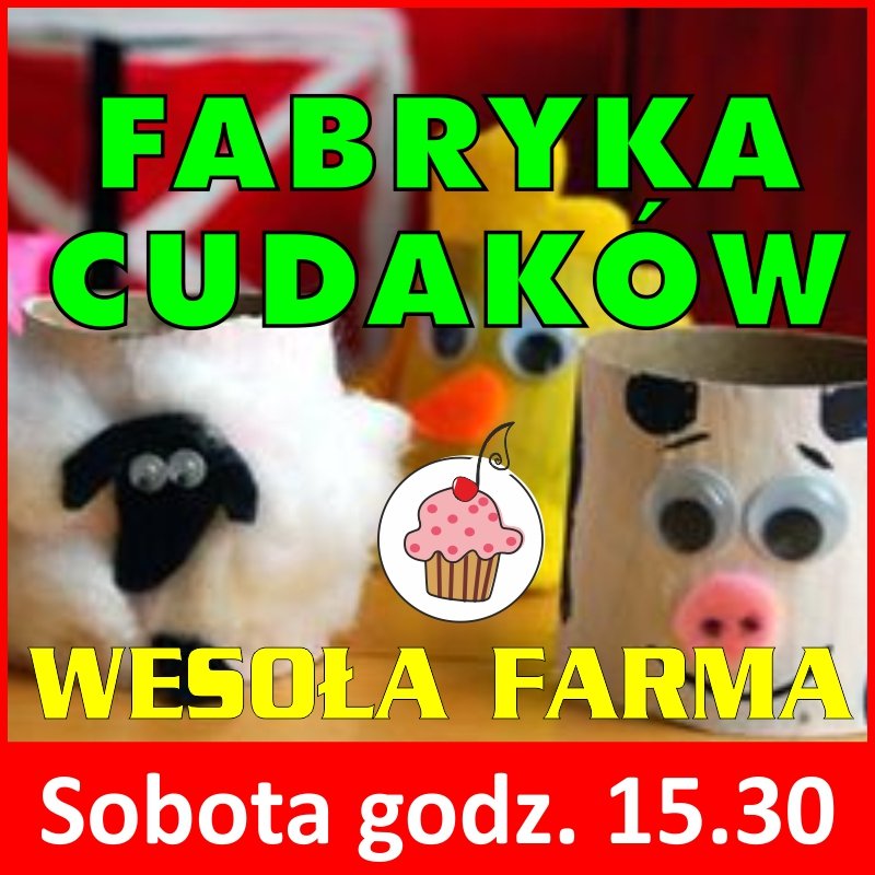 fabryka_cudakow_04.06.2016_wesola_farma warsztaty plastyczne