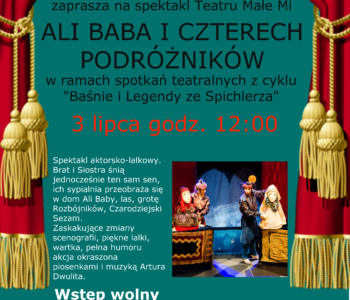 Ali Baba i czterech rozbójników, spektakl w Muzeum  Powozów Galowice