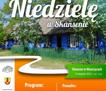 Niedziela w Skansenie w Maurzycach