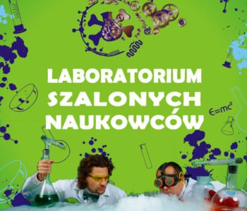 Laboratorium Szalonych Naukowców – naukowe show dla dzieci 8-12 lat w Krakowie