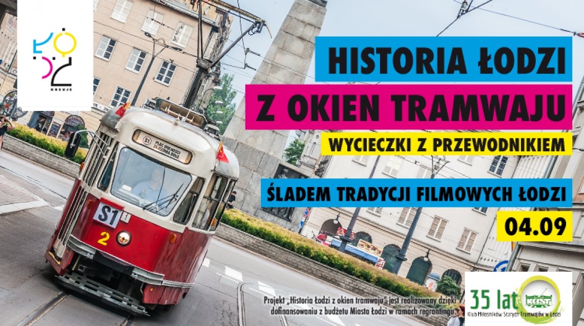 Historia Łodzi z okien tramwaju