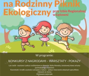 Rodzinny Piknik Ekologiczny w Łętowni k. Jordanowa