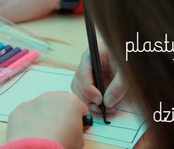 Plastyka – zajęcia otwarte dla dzieci w wieku 4-6 lat