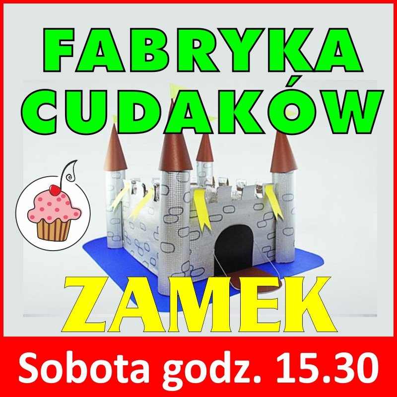 fabryka_cudakow_zamek