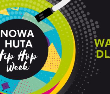 Nowa Huta Hip Hop Week 2016!