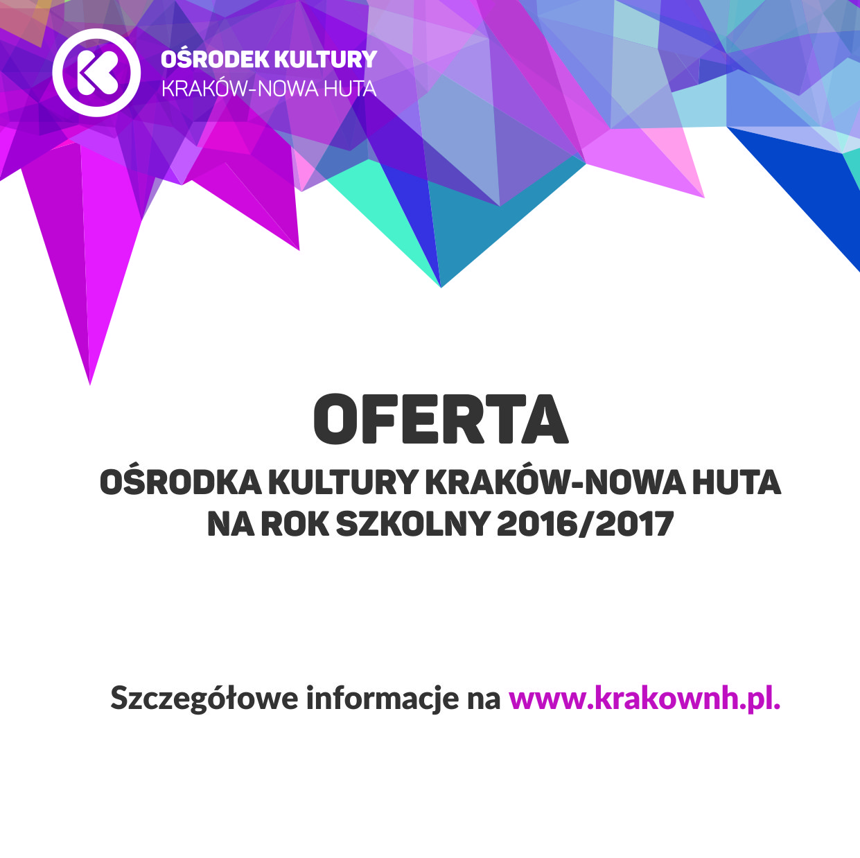 Oferta Ośrodka Kultury Kraków-Nowa Huta