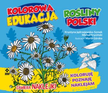 Rośliny Polski. Kolorowa Edukacja