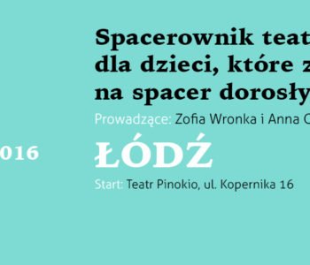 Spacerownik teatralny w Łodzi