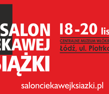 Zbliża się VI edycja Salonu Ciekawej Książki