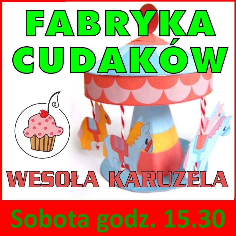 fabryka_cudakow_12-03-2016_wesola_karuzela