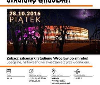 Mroczne zwiedzanie Stadionu Wrocław