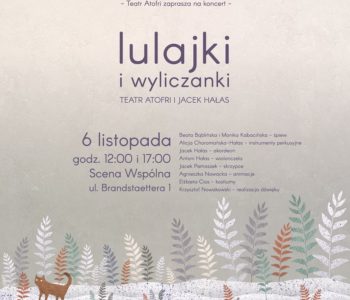 Koncert „Lulajki i wyliczanki – Teatr Atofri i Jacek Hałas” – premiera!