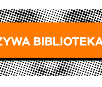 Żywa Biblioteka – spotkanie dla dorosłych