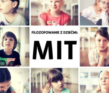 Filozofowanie z dziećmi: Mit. CSW w Toruniu