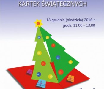 Warsztaty wykonywania kartek świątecznych, Kielce