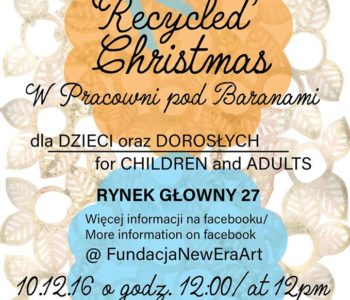 Workshop! Recycled Christmas- warsztaty przedświąteczne dla dzieci i dorosłych