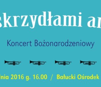 Pod skrzydłami aniołów – koncert bożonarodzeniowy w BOK Lutnia