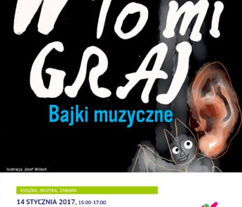 Promocja publikacji „W to mi graj – Bajki muzyczne” autorstwa Justyny Bednarek