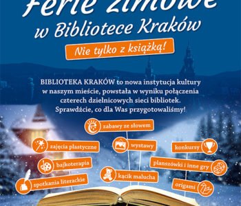 Ferie zimowe w Bibliotece Kraków nie tylko z książką!