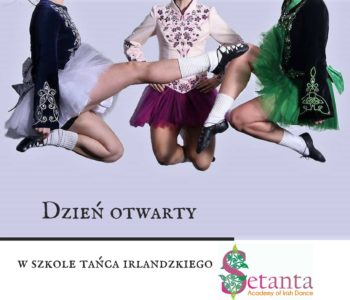 Aktywnie w 2017! – czyli dzień otwarty w szkole tańca irlanadzkiego – Setanta