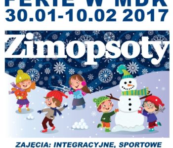 Zimopsoty czyli półkolonia w Młodzieżowym Domu Kultury, al. 29 Listopada 102