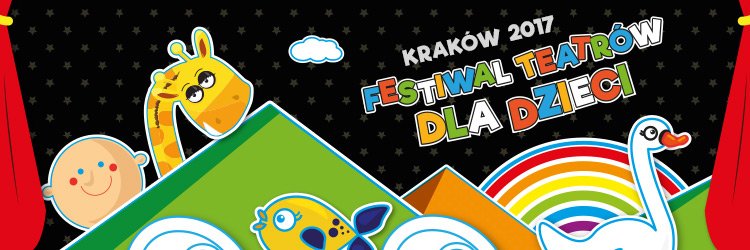 Festiwal Teatrów Dla Dzieci Kraków 2017