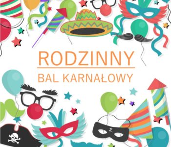 Klub Rodziców w Klubie Jędruś – Projekt wspólna sobota. Bal karnawałowy