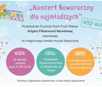 Koncert Noworoczny w wykonaniu artystów Filharmonii Narodowej dla dzieci od 2 do 3 lat.