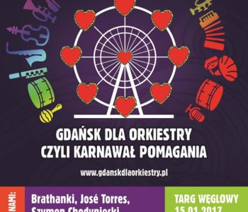 Gdańsk dla Orkiestry, czyli Karnawał Pomagania