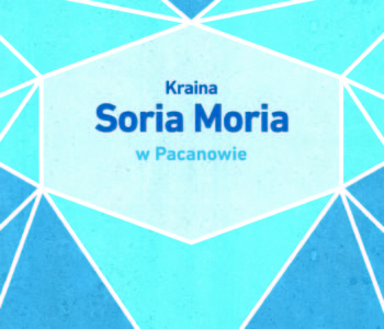 Kraina Soria Moria w Pacanowie