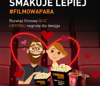 Kino we dwoje smakuje lepiej