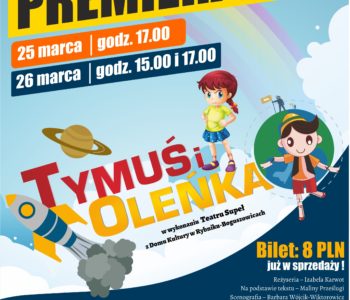 Tymuś i Oleńka, spektakl dla dzieci w Rybniku