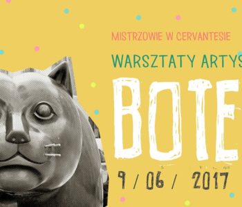 Mistrzowie w Cervantesie: Fernando Botero