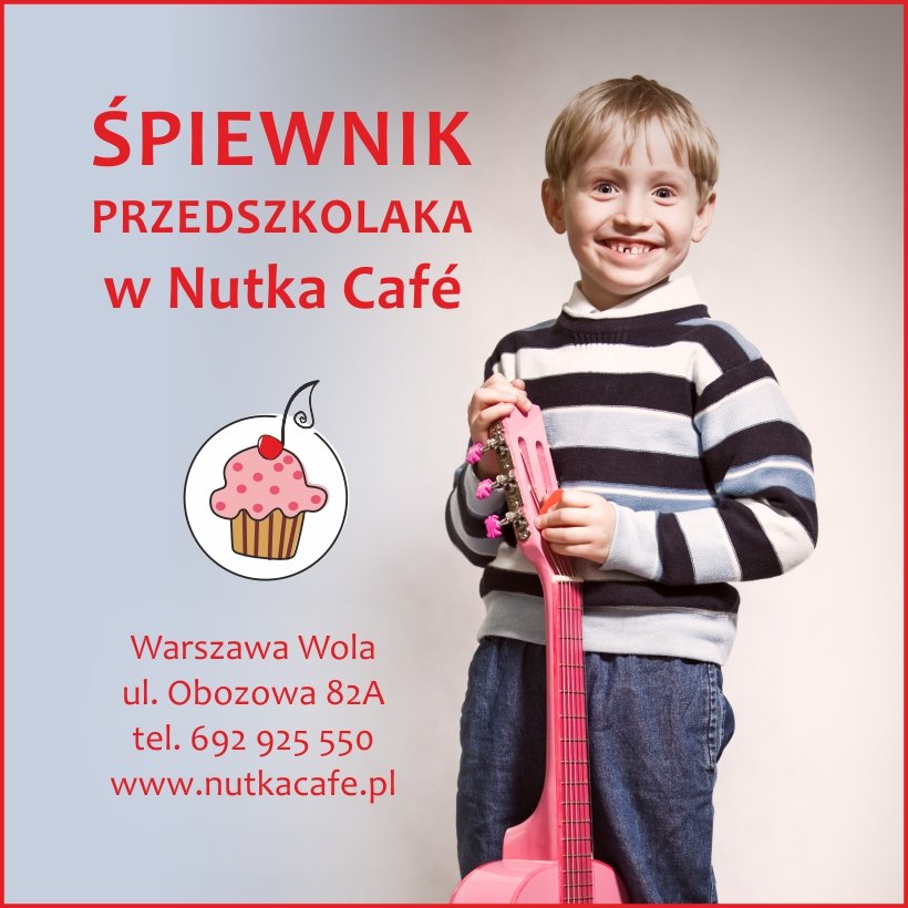 Śpiewni przedszkolaka w Nutka Cafe Wola Warszawa piosenki śpiew