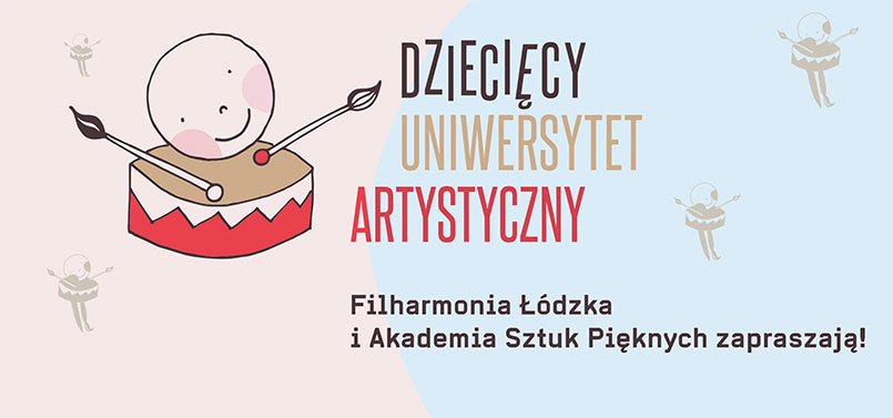 III edycja Dziecięcego Uniwersytetu Artystycznego