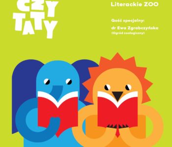 Literackie ZOO. Spotkanie z Ewą Zgrabczyńską – kolejne spotkanie z cyklu CZYTATY